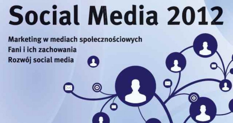 Social Media 2012 – raport