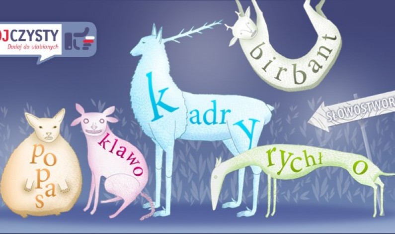 “Słowostwory” reklamują język polski w internecie