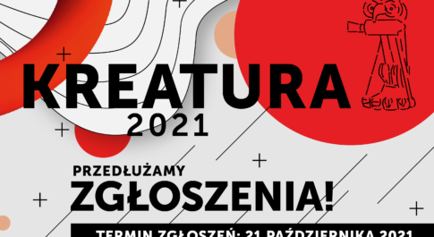 Kreatura 2021 zgłoszenia