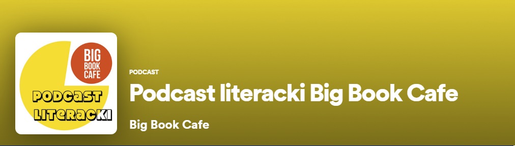 Podcast literacki Big Book Cafe